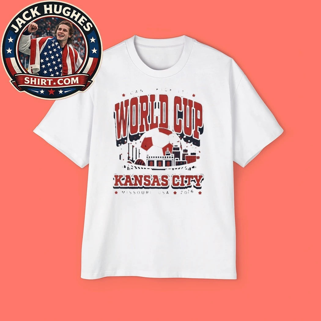 Can I Kick It World Cup 2026 Kansas City Missouri Soccer Fan Shirt