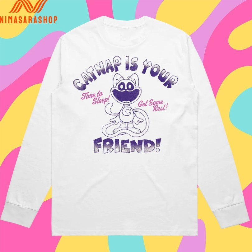 Catnap Is Your Friend Time To Sleep Get Some Rest Shirts