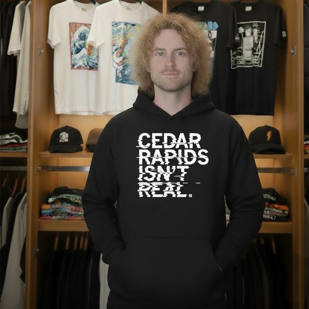 Cedar Rapids Isn’t Real Shirt