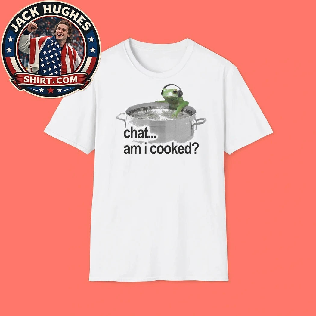 Chat Am I Cooked Frog T-shirt