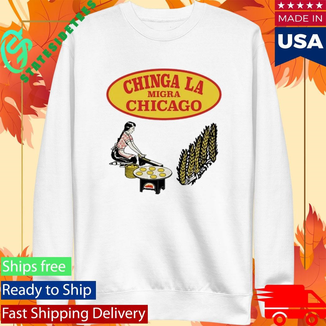 Chinga La Migra Chicago Shirt