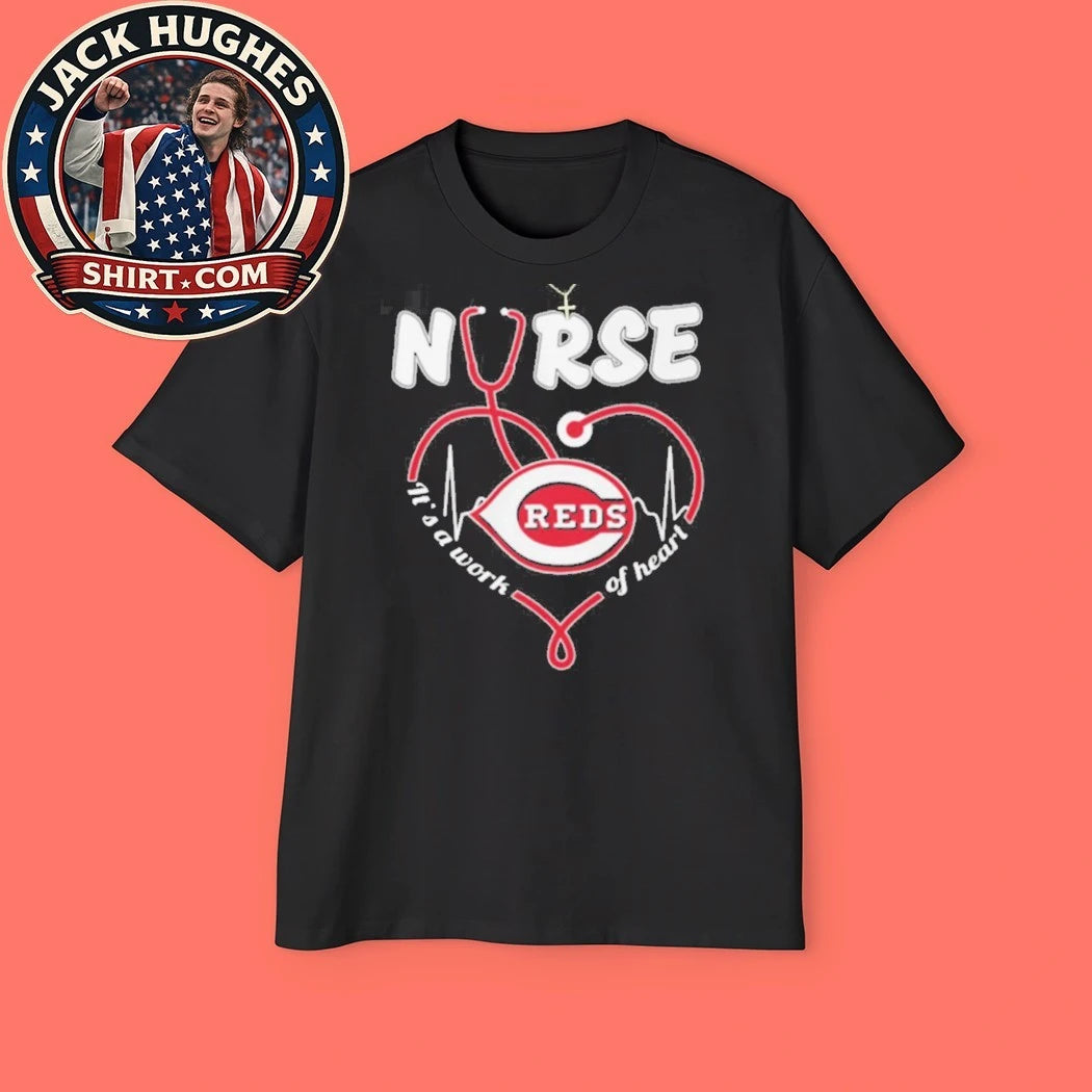 Cincinnati Reds Nurse It #8217 S A Work Of Heart Stethoscope Fan Shirt