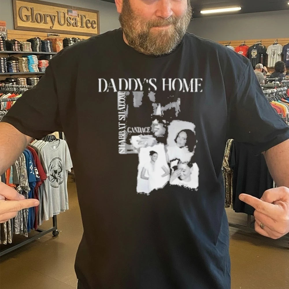 Daddy’s Home Shirt