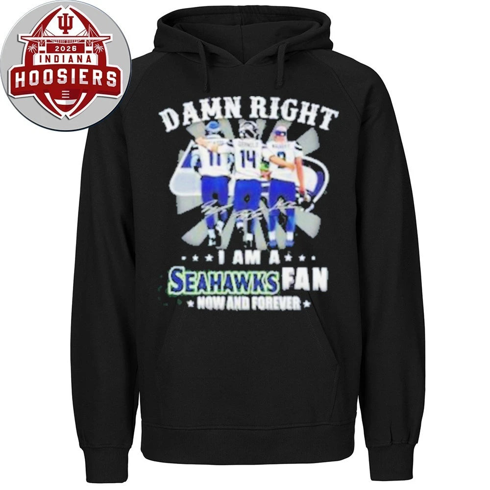 Damn Right I Am A Seahawks Fan Now And Forever Signatures T-Shirt