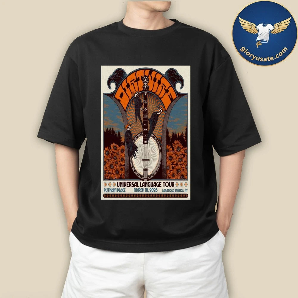 Dirtwire Mar 18 2026 Putnam Place in Saratoga Springs NY Poster Shirt