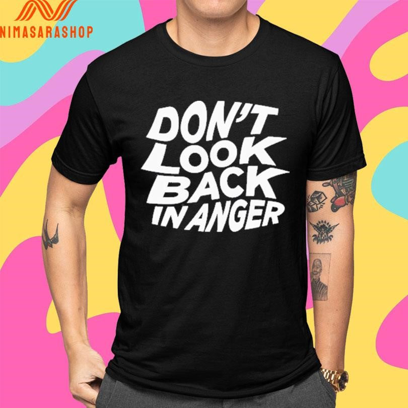 Don’t Look Back In Anger 2026 Shirts