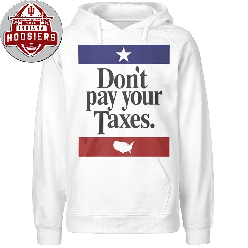 Don’t Pay Your Taxes Unisex T-Shirt