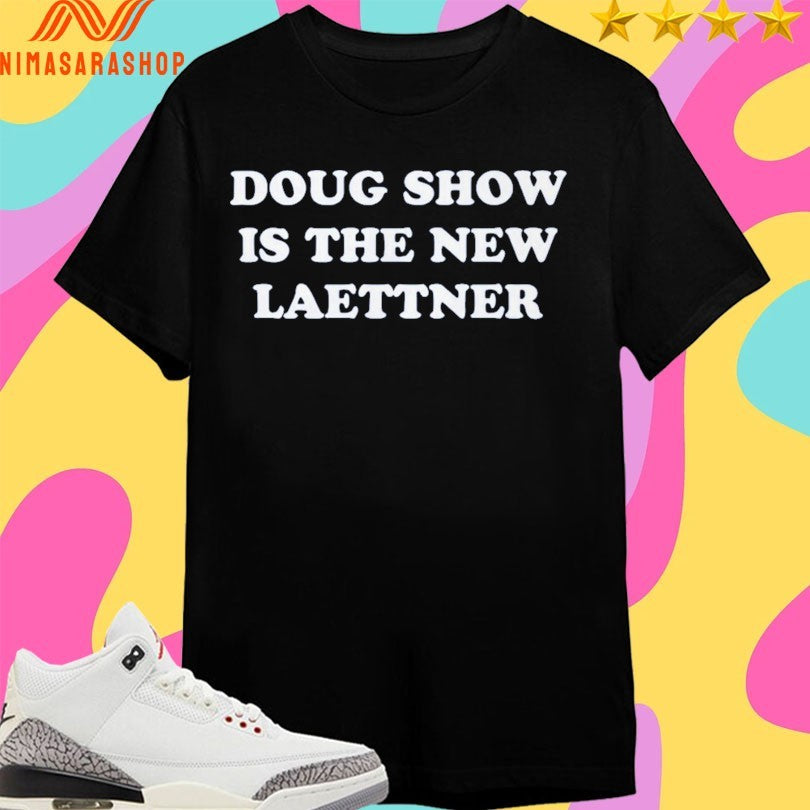 Doug Shows Is The New Laettner Shirts