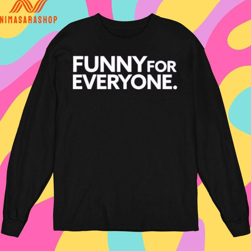 Dry Bar Comedy Funny For Everyone Shirts