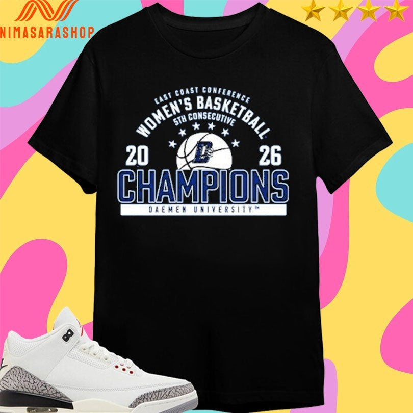 East Coast Conference Women’s Basketball 5th Consecutive 2026 Champions Daemen University Shirts