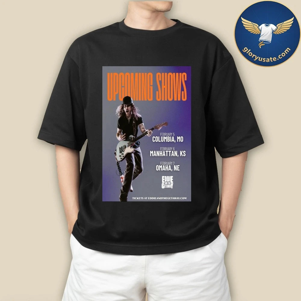 Eddie And The Getaway Missouri Kansas &amp; Nebraska 2026 Show Poster Shirt