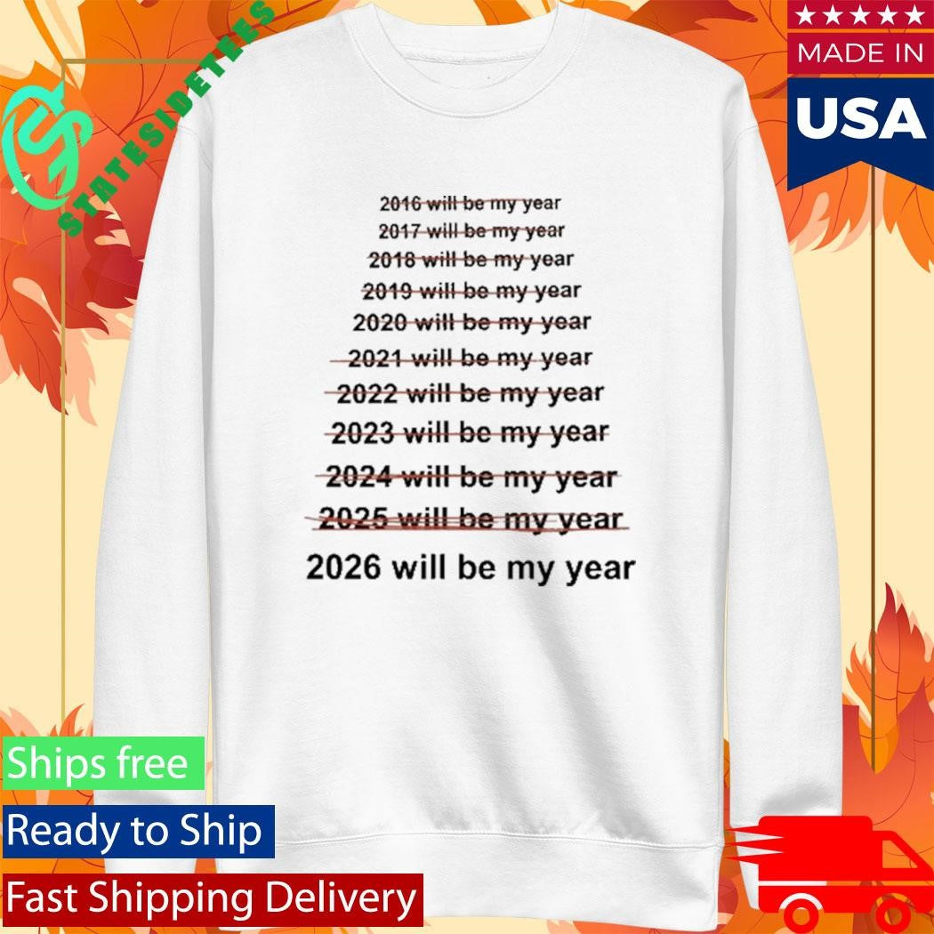 Emotionalclub This Will Be My Year Shirt