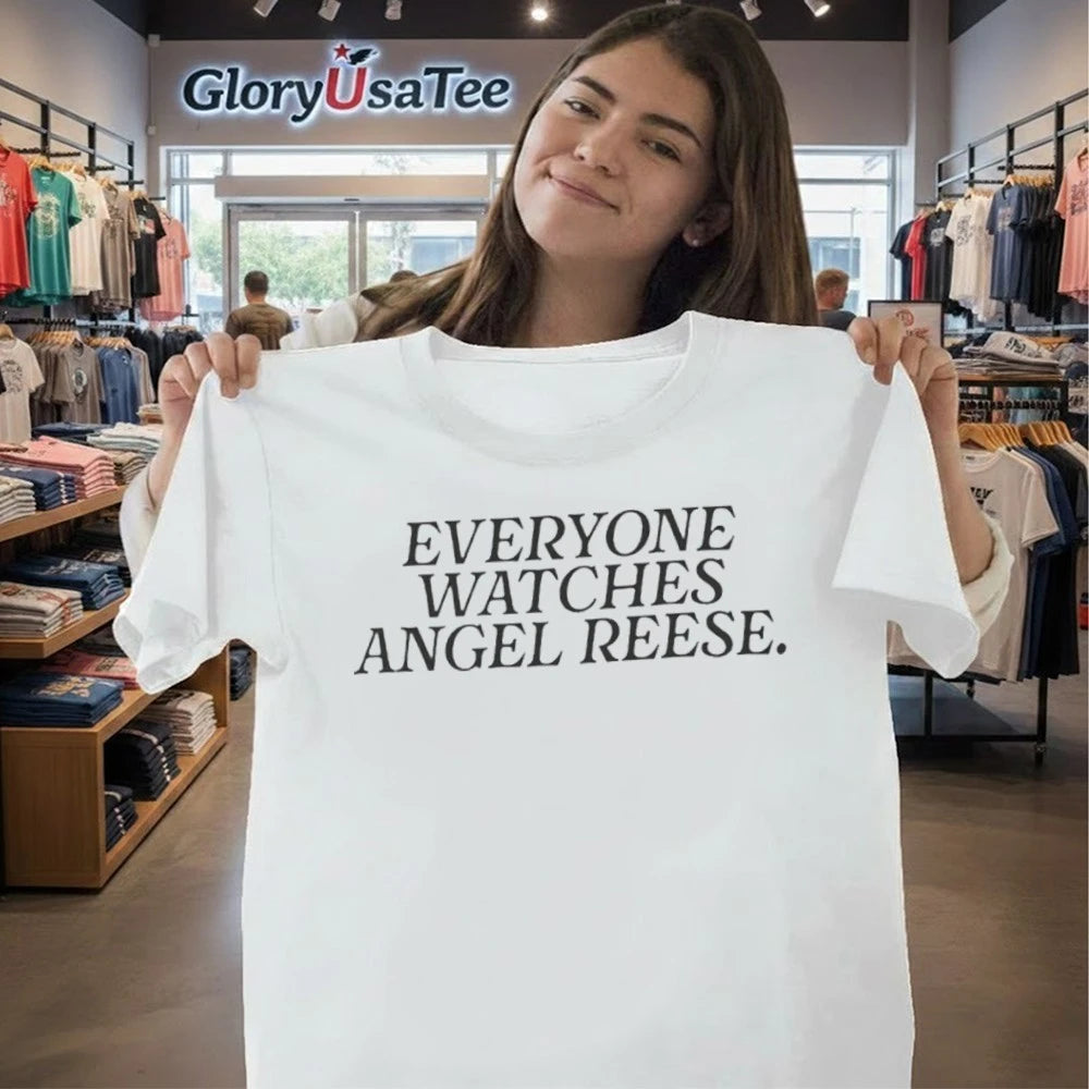 Everyone Watches Angel Reese Shirt