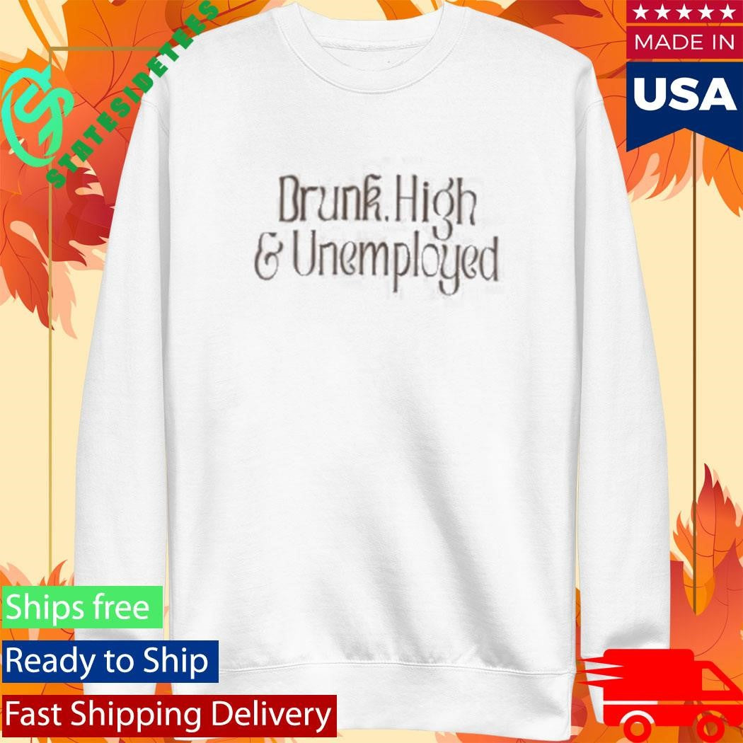 Exodus Drunk, High, Unemployed Shirt