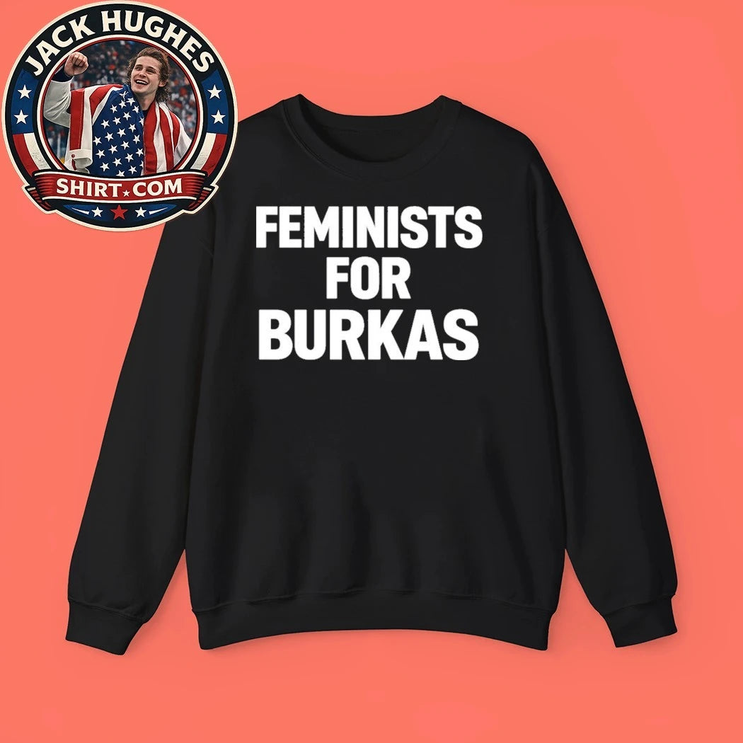 Feminists For Burkas 2026 T-Shirt