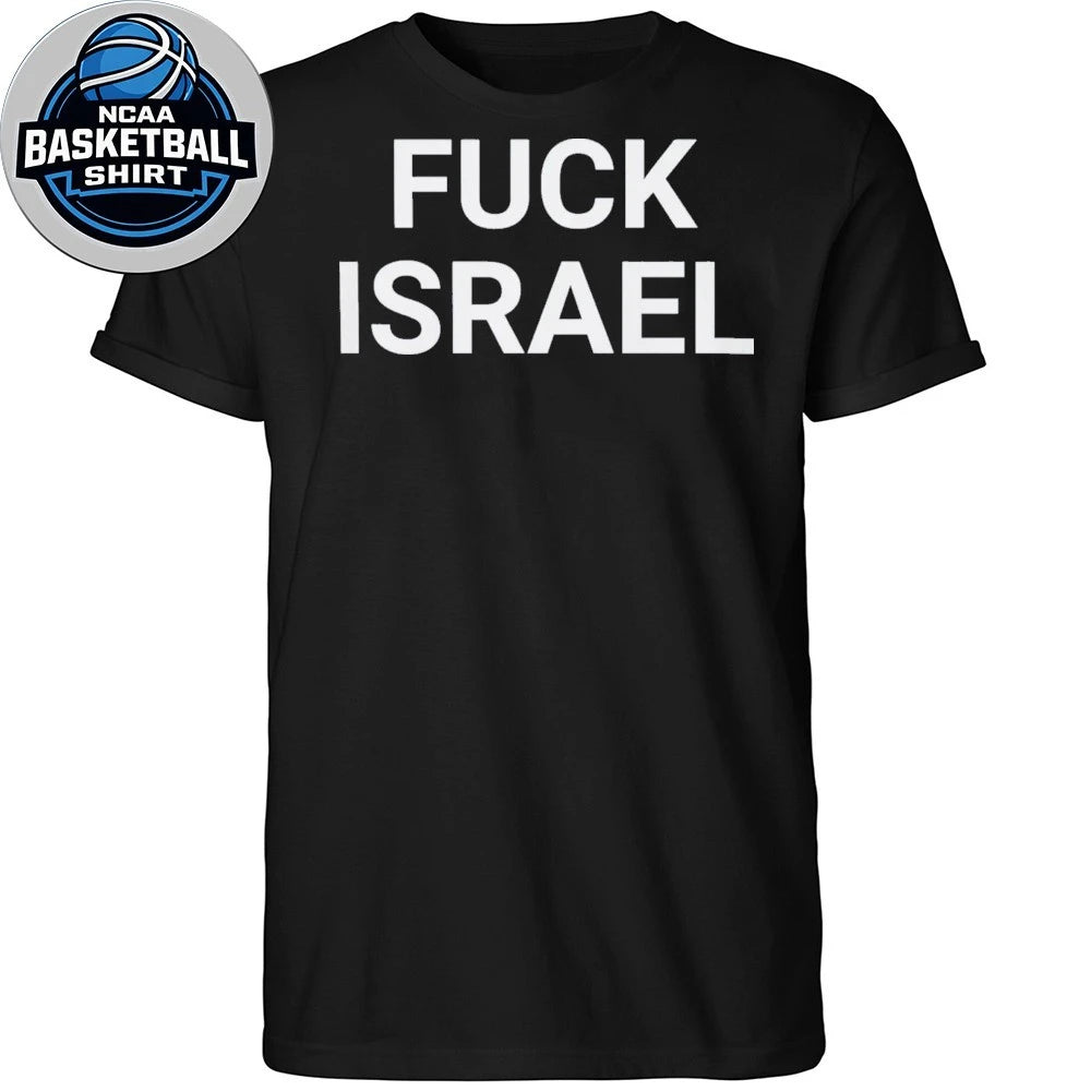 Fuck Israel T-Shirt