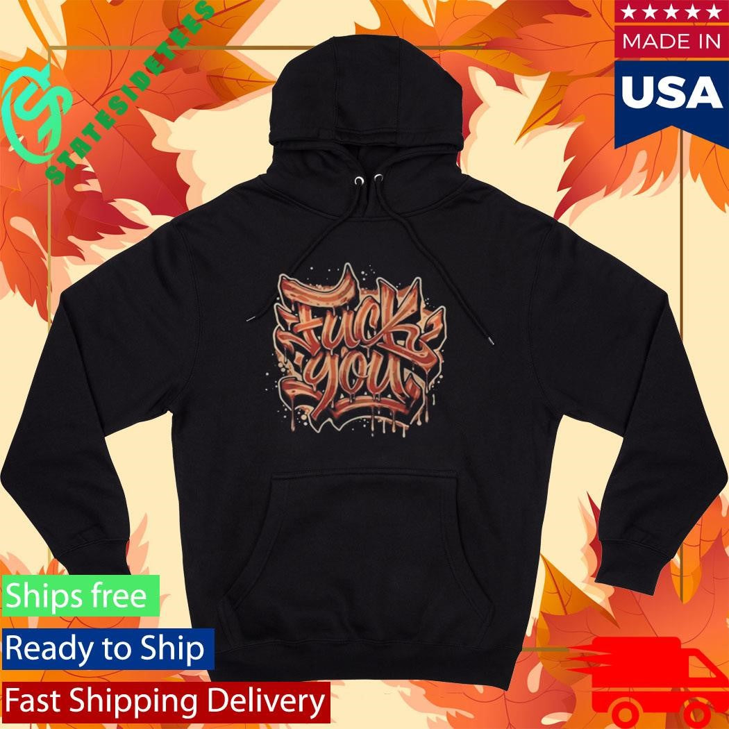 Fuck You Bacon Shirt