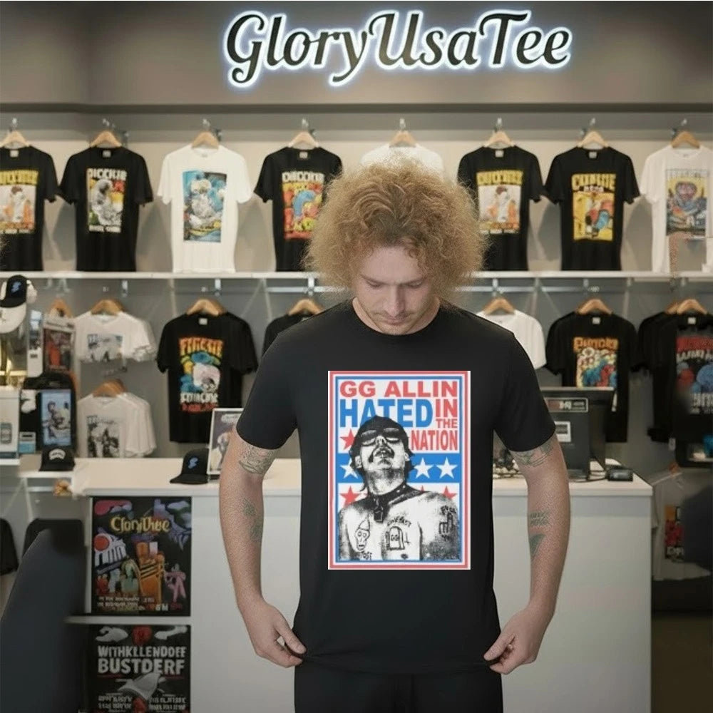 GG Allin Hated In The Nation Shirt