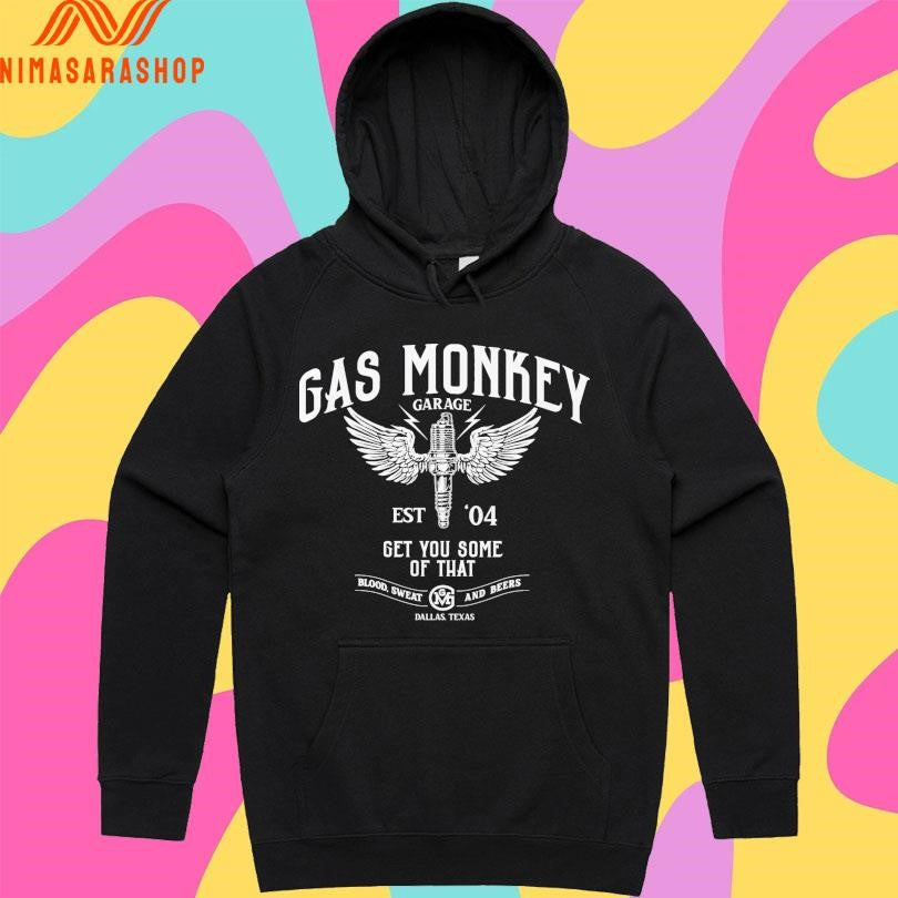 Gas Monkey Garage Est 04 Get You Some Of That Blood Sweat And Beers Dallas Texas Shirts