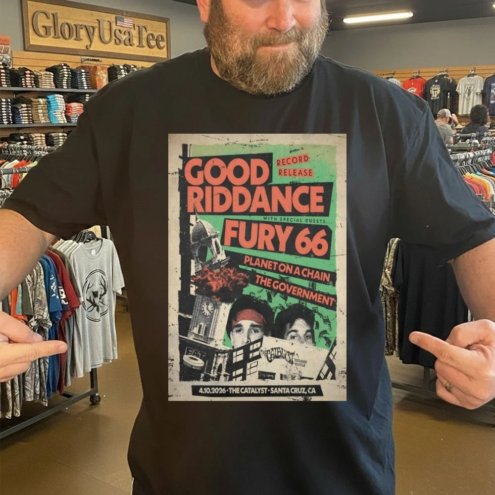 Good Riddance Tour Santa Cruz CA On Apr 10 2026 Poster Shirt