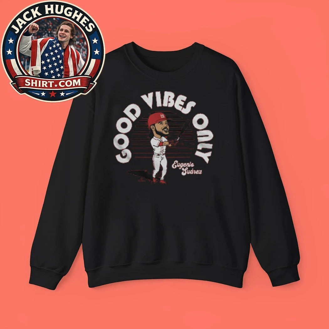 Good Vibes Only Eugenio Suarez Shirt