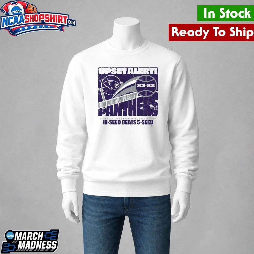 High Point Panthers MBB 2026 March Madness Upset Alert Shirt