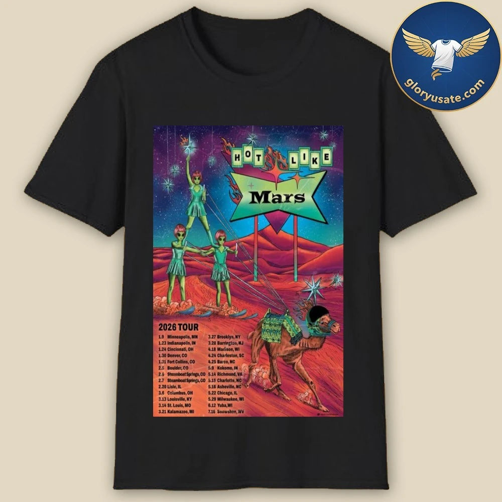 Hot Like Mars 2026 Tour Poster Dates Shirt