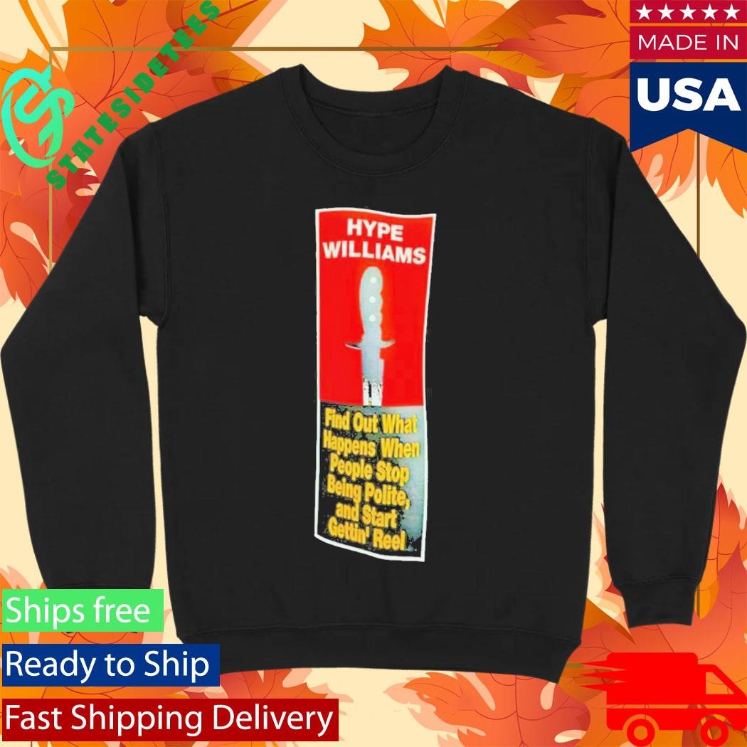 Hype Williams Find Out What Happens When People Stop Being Polite Shirt