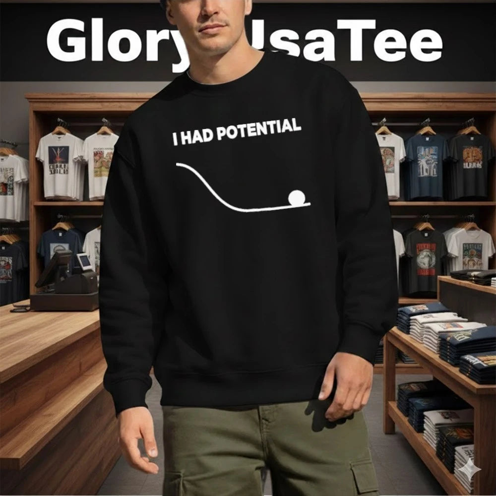 I Had Potential Project Hail Mary Shirt