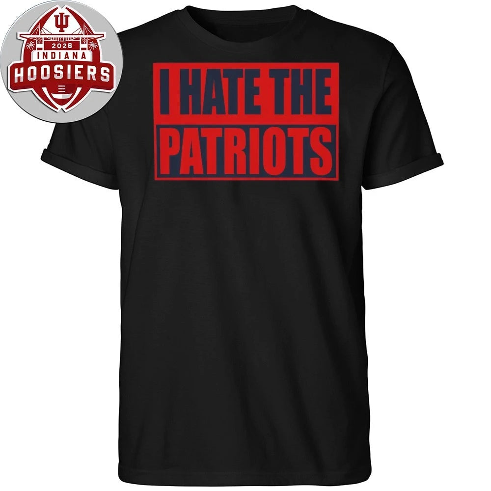 I Hate The Patriots Shirt