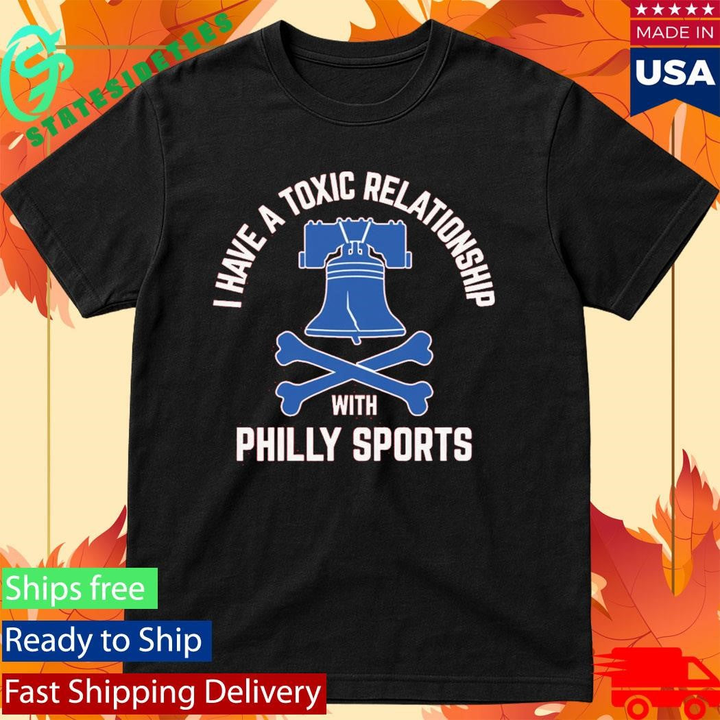 I Have A Toxic Relationship With Philly Sports – Baseball Shirt