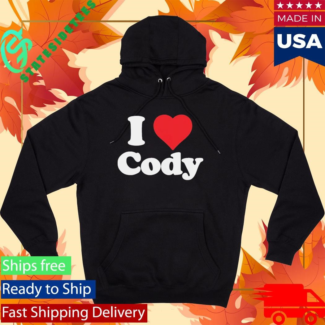 I Love Cody Shirt