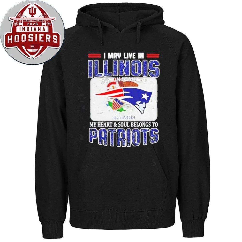 I May Live In Illinois My Heart And Soul Belongs To Patriots But Gameday Illinois Logo And Flag T-Shirt