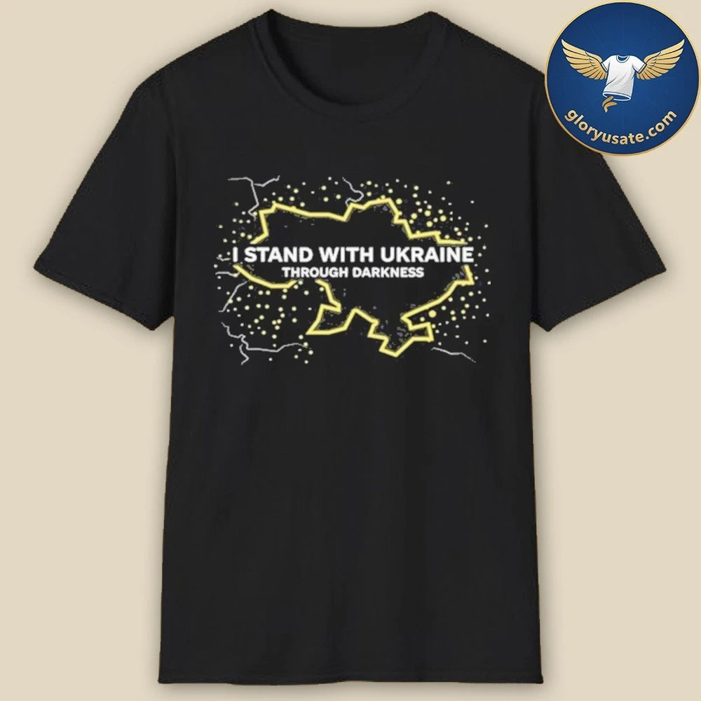 I Stand With Ukraine Through Darkness T-Shirt