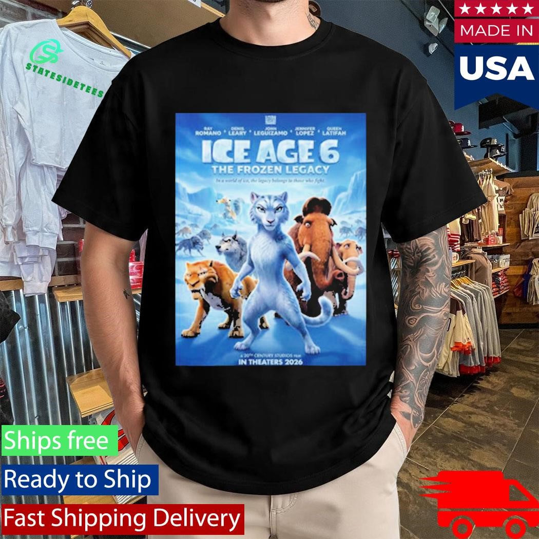 Ice Age 6 The Frozen Legacy A 20th Century Studios Film In Theaters 2026 Shirt