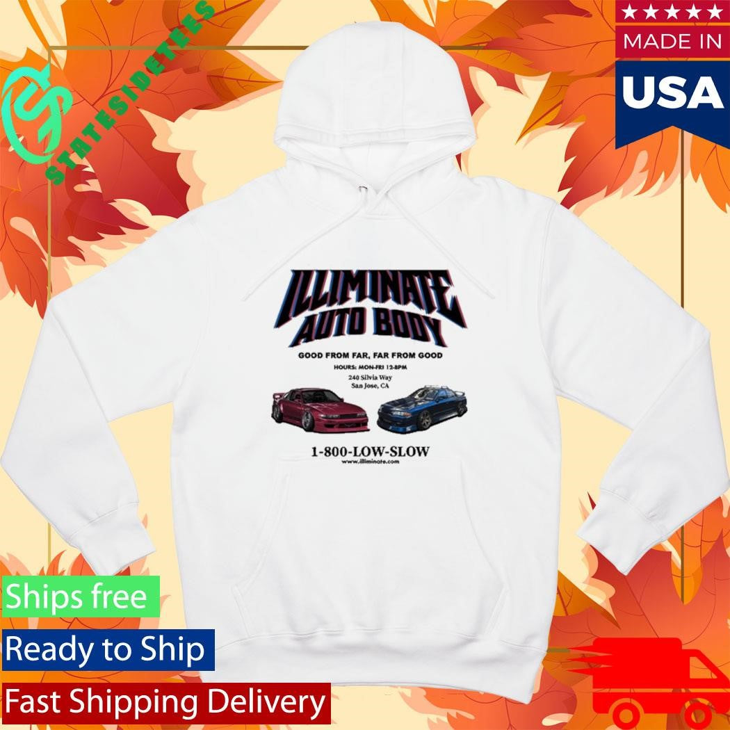 Illiminate Auto Body Good From Far, Far From Good 1-800-Low-Slow Shirt