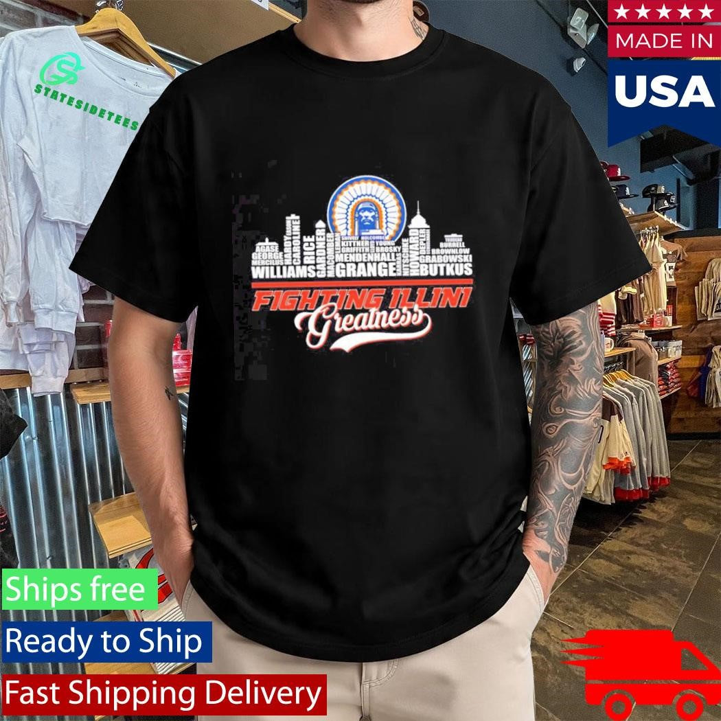 Illinois Fighting Illini Greatness All Name Of Legends City Skyline Shirt