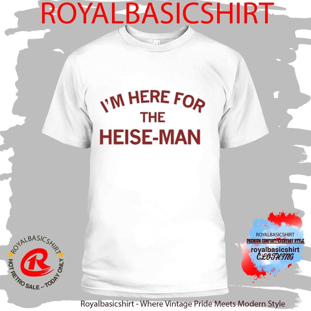 I’m Here For The Heisman Shirt