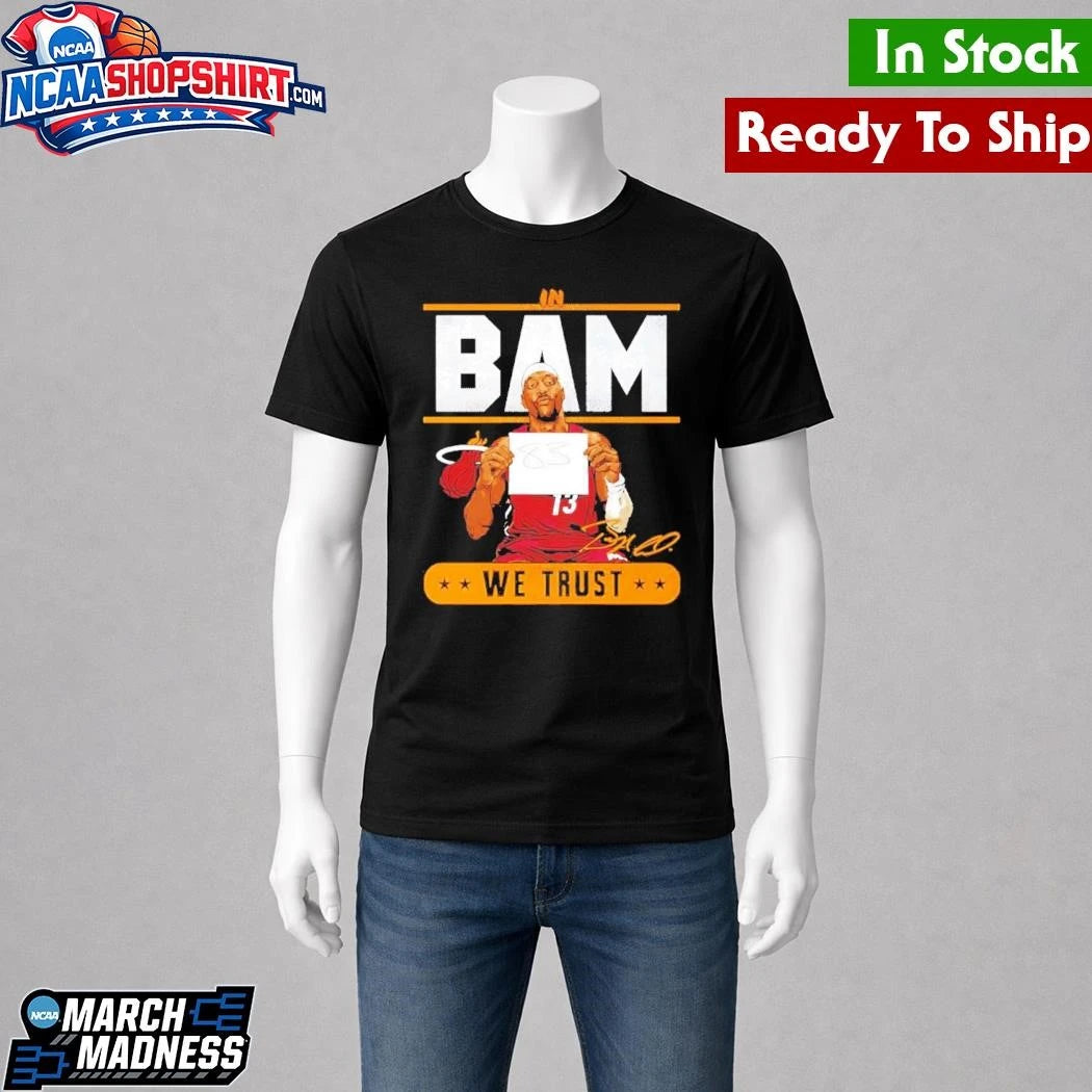 In Bam We Trust Shirt