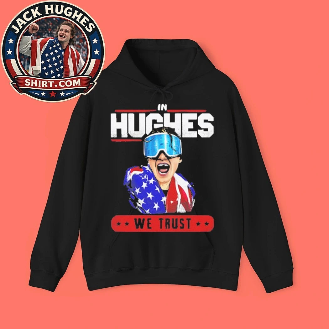 In Hughes We Trust Bold Tribute to America’s Hockey Phenom Shirt