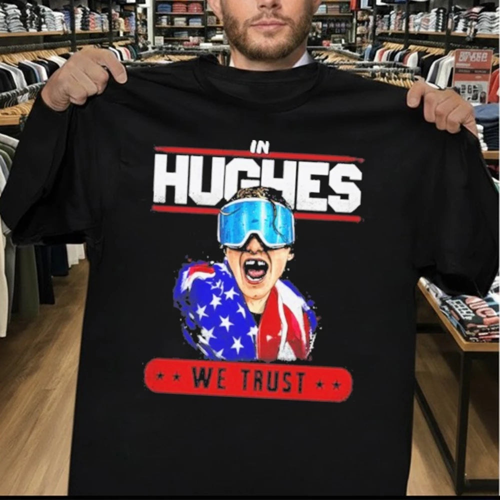 In Hughes We Trust Shirt