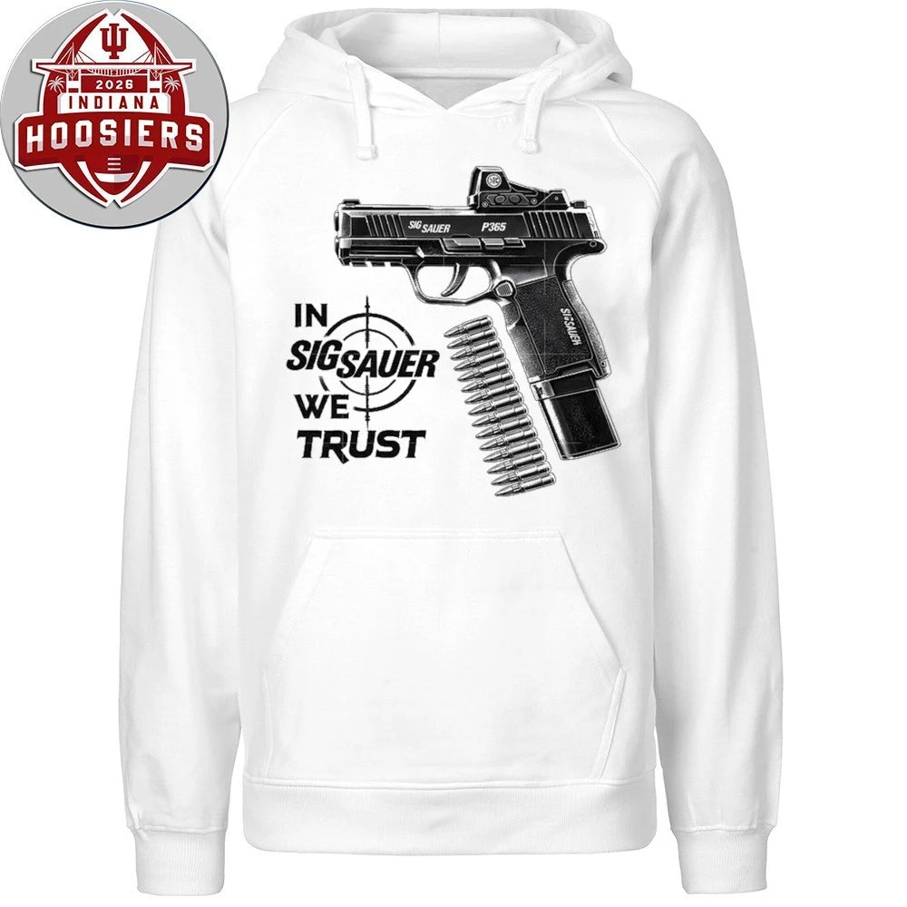 In Sig Sauer We Trust P365 Gun T-Shirt