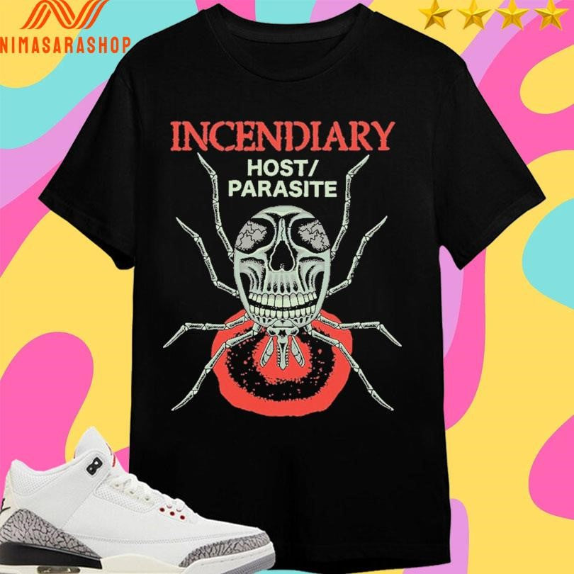 Incendiary Host Parasite Shirts