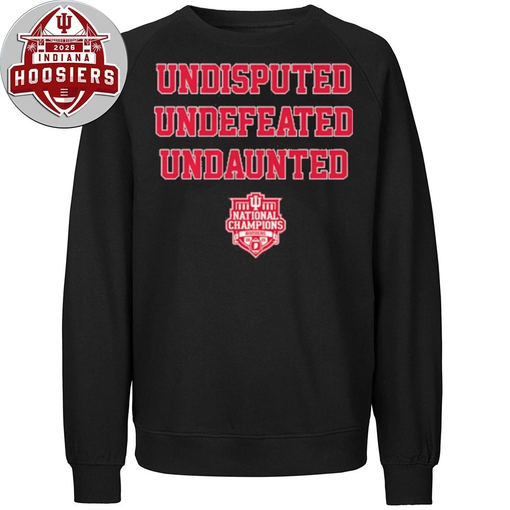 Indiana Football Undisputed Undefeated Undaunted National Champs T-Shirt