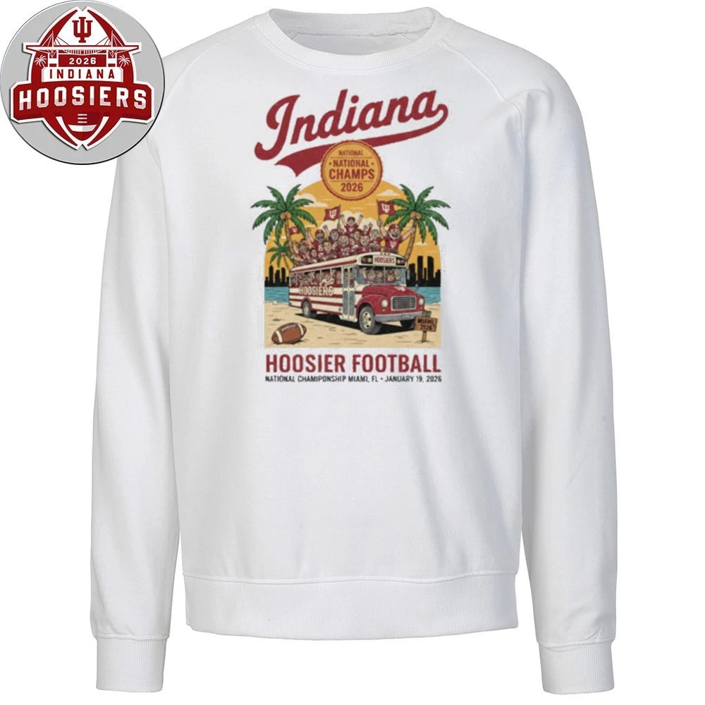 Indiana National Championship 2026 Tee Hoosier Football National Championship Miami Fl January 19 2026 Shirt