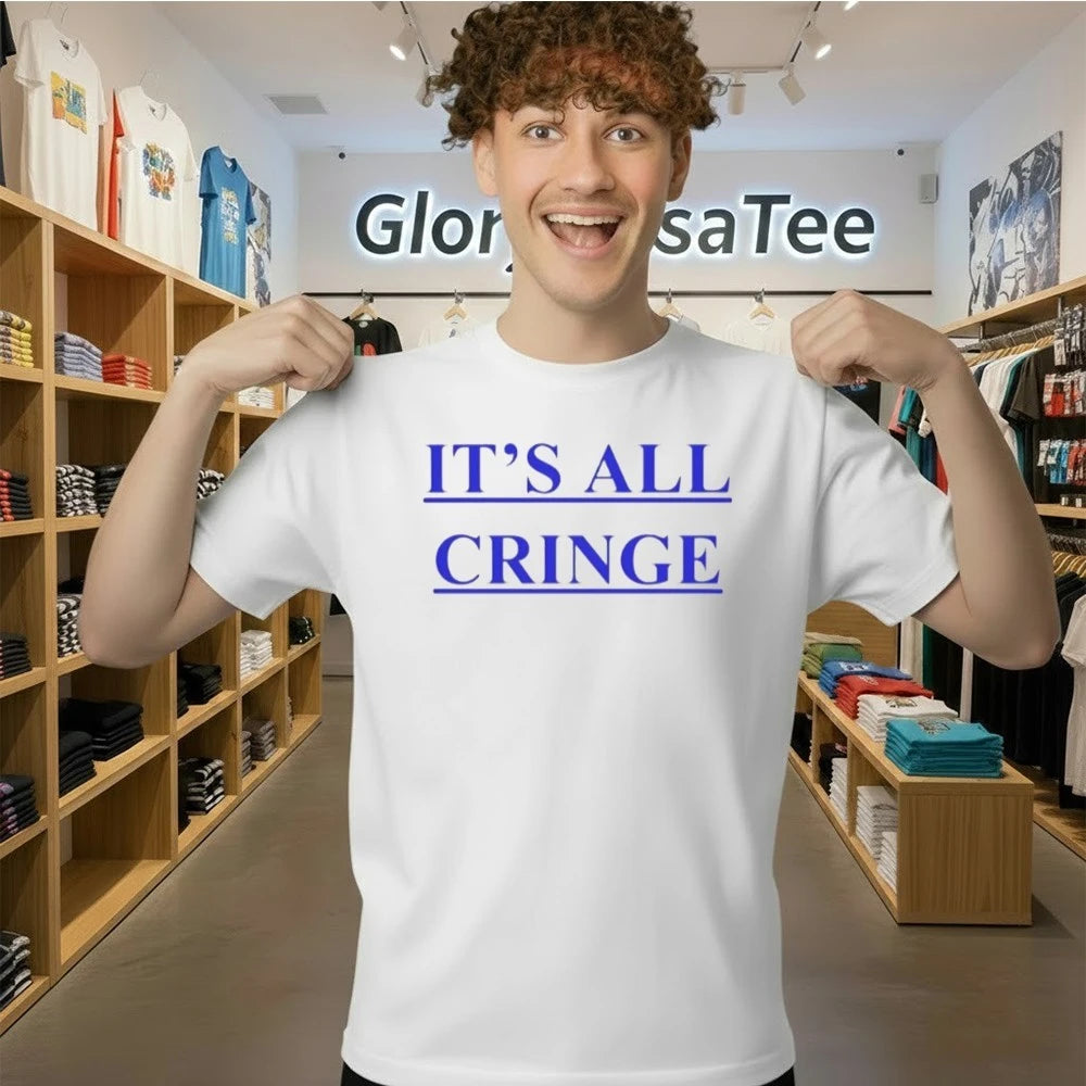 It’s All Cringe Shirt