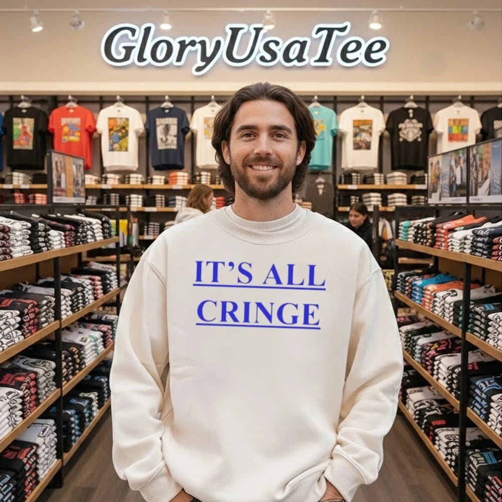 It’s All Cringe Shirt