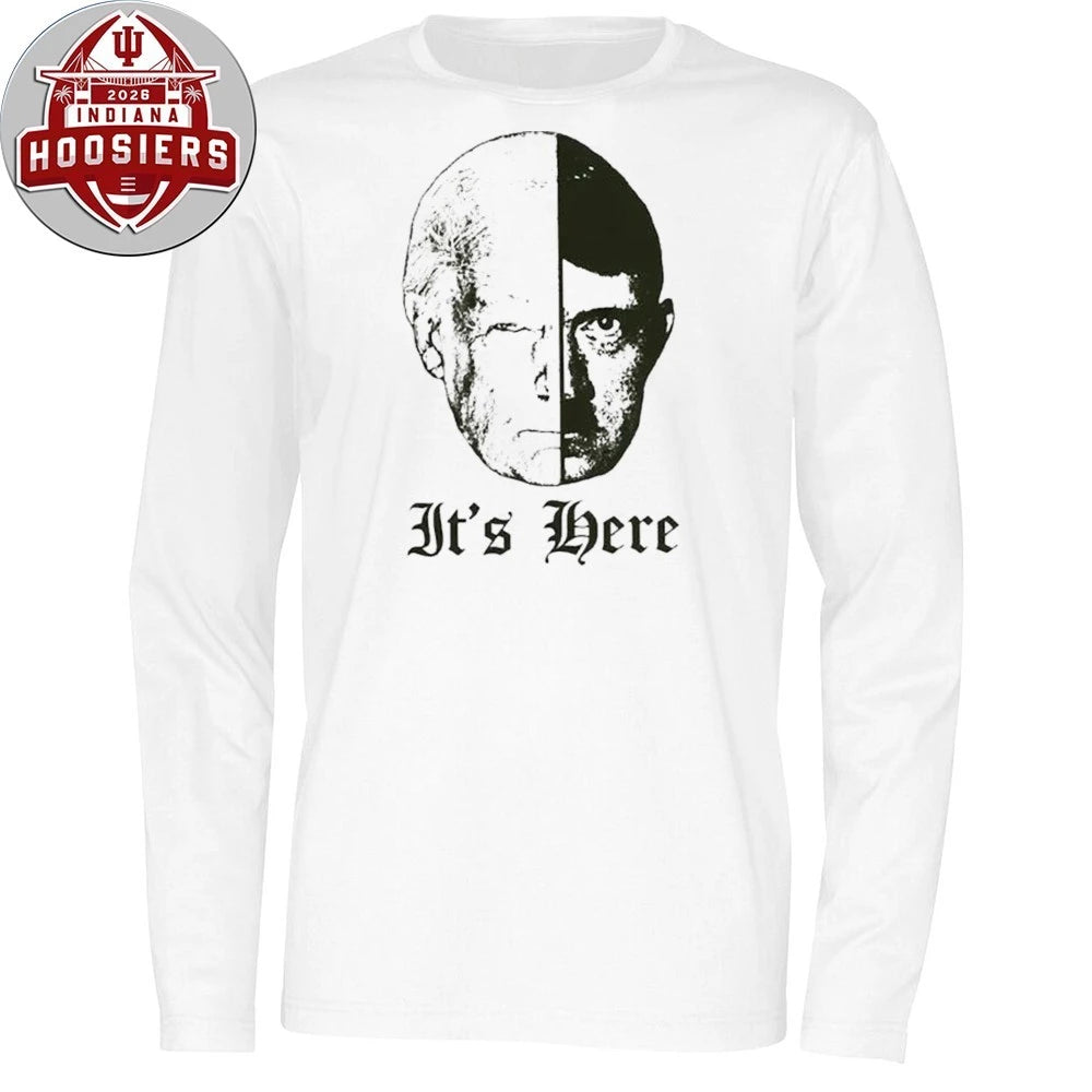 It’s Here Trump Fascist Thermal Slap Shirt