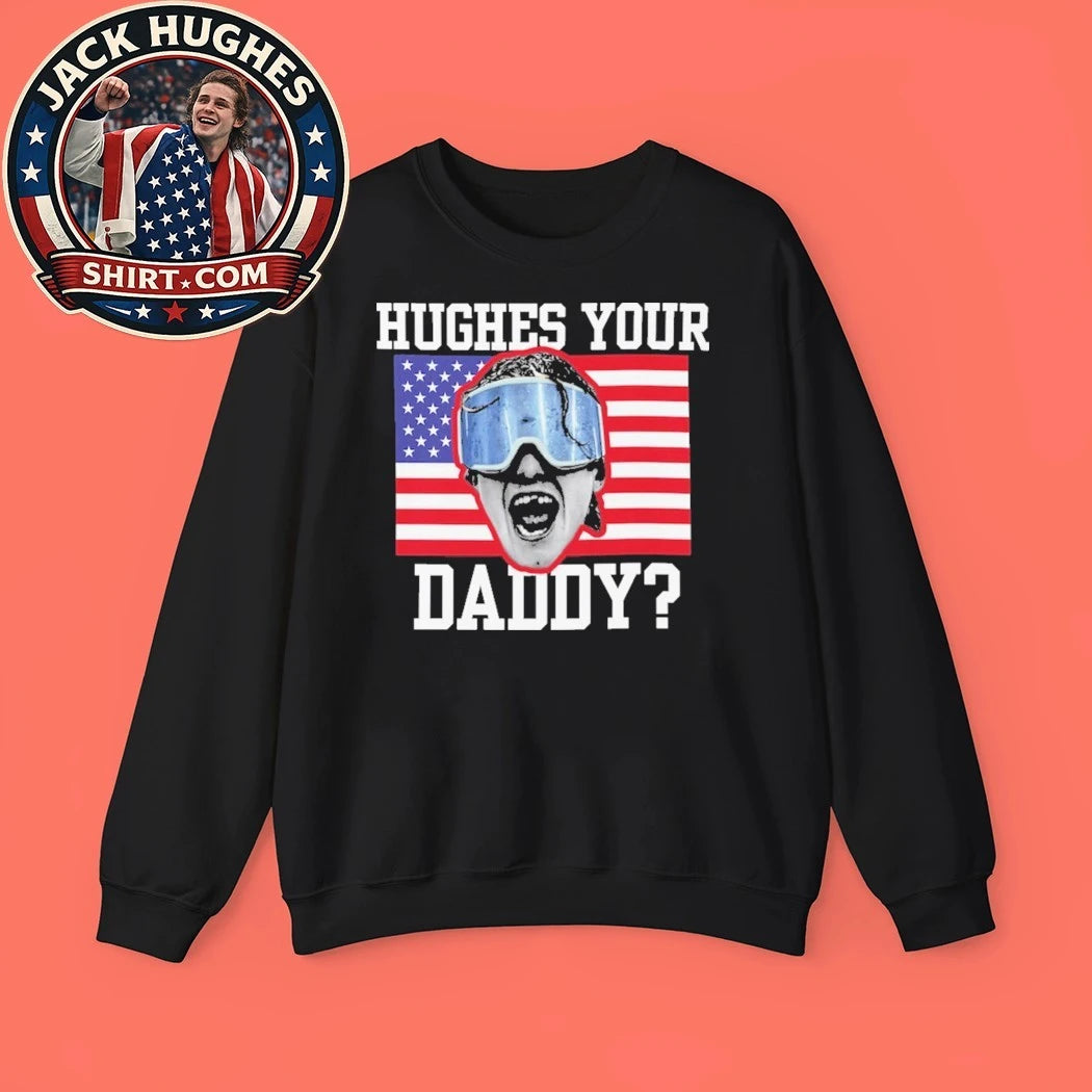 Jack Hughes USA Hockey Golden Goal 2026 Hockey Hughes Your Daddy Graphic T-Shirt