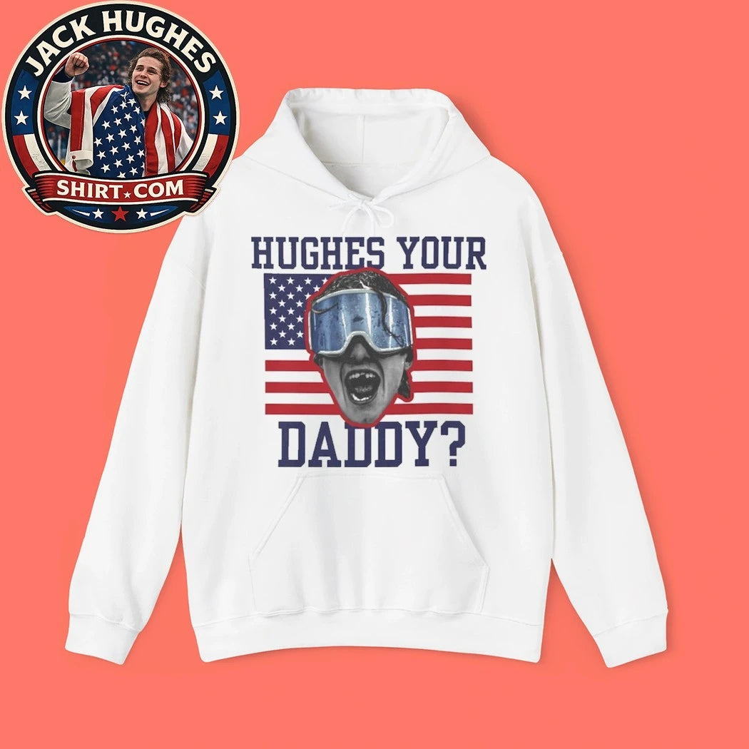 Jack Hughes USA Hockey Golden Goal 2026 Hockey Hughes Your Daddy New T-Shirt